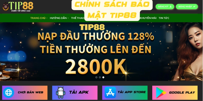 Tìm hiểu về chính sách bảo mật TIP88