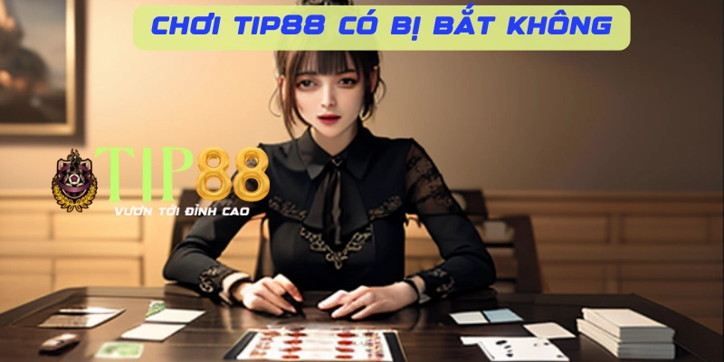 Những lưu ý khi chơi TIP88 để tránh rủi ro