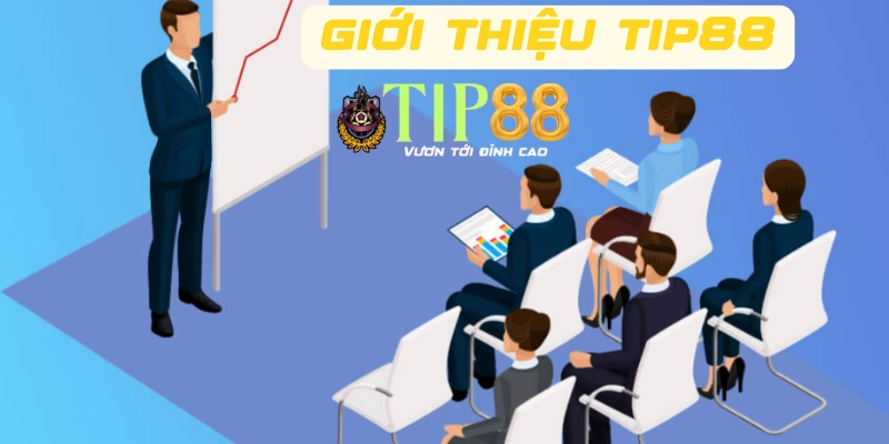 Giới thiệu TIP88 cùng đội ngũ nhân sự chất lượng