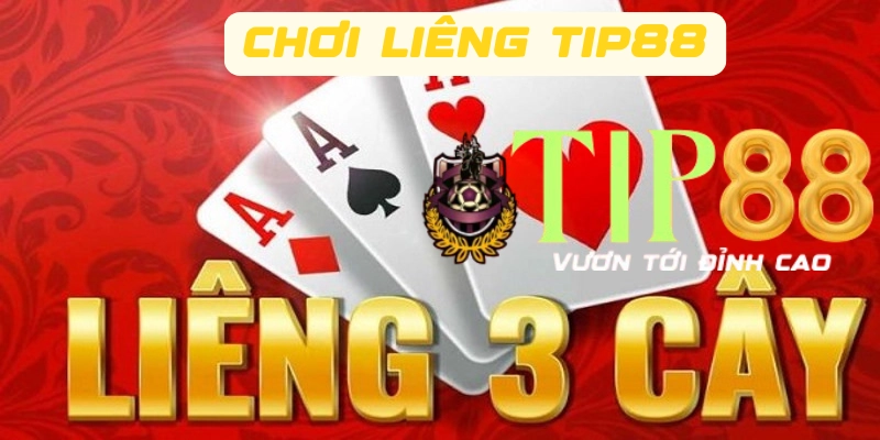 Chia sẻ những lưu ý về bài Liêng TIP88