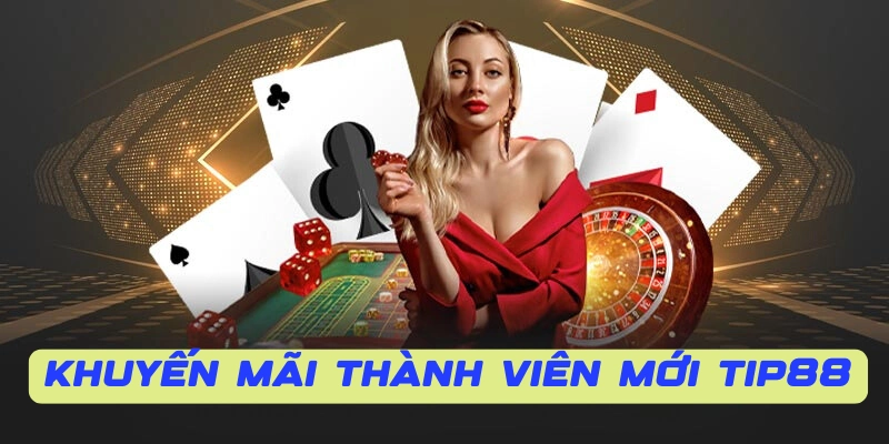 Những lưu ý khi tham gia chương trình khuyến mãi thành viên mới TIP88